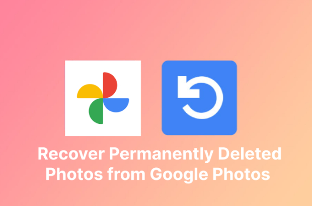 how to recover permanently deleted photos from Google Photos