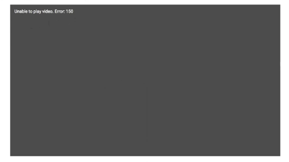 unable to play video error 150